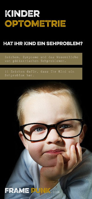 Kinder Optometrie - Sehprobleme = Lebensprobleme